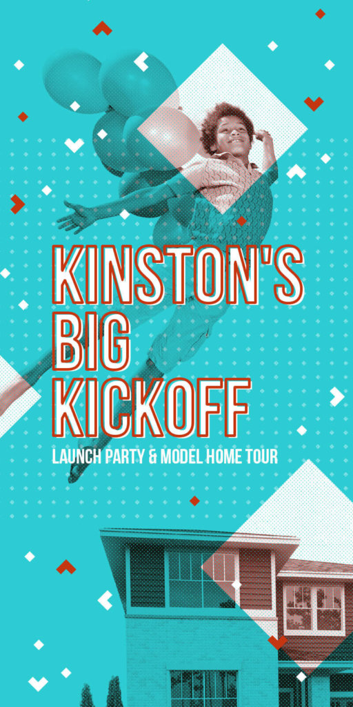 Kingston's big kickoff launch party and model home tour.